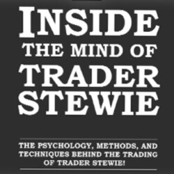 The Art of Trading – Inside the Mind of Trader Stewie